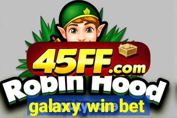 galaxy win bet